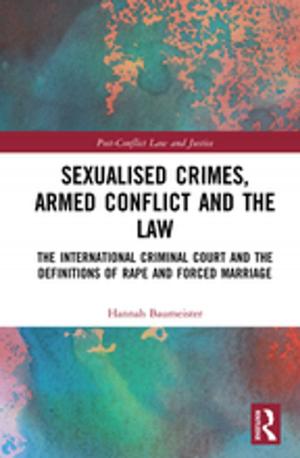 Cover of the book Sexualised Crimes, Armed Conflict and the Law by Benjamin Nagari