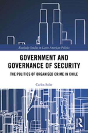 Cover of the book Government and Governance of Security by Roger Scott