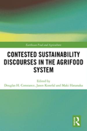Cover of the book Contested Sustainability Discourses in the Agrifood System by Robin Gill