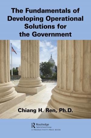 Cover of the book The Fundamentals of Developing Operational Solutions for the Government by Peter Hinchcliffe, Beverley Milton-Edwards