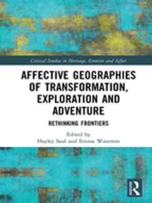 Cover of the book Affective Geographies of Transformation, Exploration and Adventure by Helen Rhee