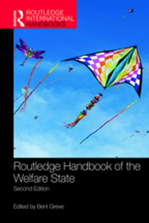 Cover of the book Routledge Handbook of the Welfare State by Paul Kearns