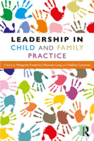 Cover of the book Leadership in Child and Family Practice by Roger Lloyd-Jones, Merv Lewis