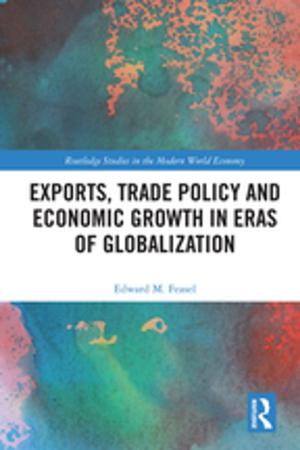 Cover of the book Exports, Trade Policy and Economic Growth in Eras of Globalization by 