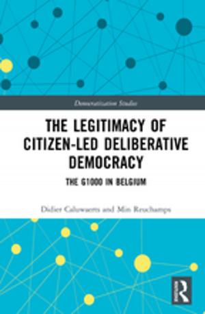 Cover of the book The Legitimacy of Citizen-led Deliberative Democracy by Sangkyun Park