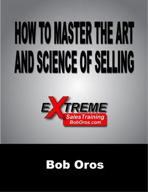 Book cover of How to Master the Art and Science of Selling