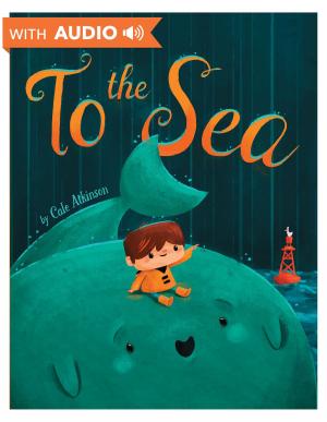 Cover of the book To the Sea by Disney Book Group