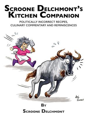 Cover of the book Scroone Delchmont's Kitchen Companion by Robin Carretti