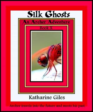 Cover of Silk Ghosts, An Archer Adventure, Book 10
