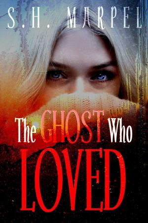 Cover of the book The Ghost Who Loved by Monique McMorgan
