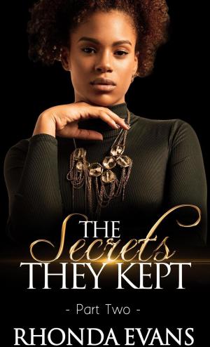 Cover of the book The Secrets They Kept 2 by Kia Summers