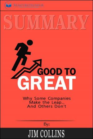 Cover of Summary of Good to Great: Why Some Companies Make the Leap...And Others Don't by Jim Collins
