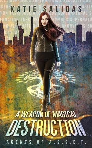 Cover of the book A Weapon of Magical Destruction by Clara Bayard