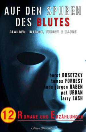 Cover of the book Auf den Spuren des Blutes by Pete Hackett
