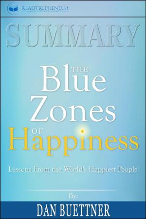 Cover of Summary of The Blue Zones of Happiness: Lessons from the World’s Happiest People by Dan Buettner