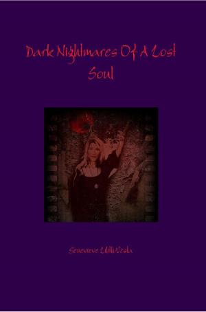 Cover of the book Dark Nightmares Of A Lost Soul by Harvey Patton