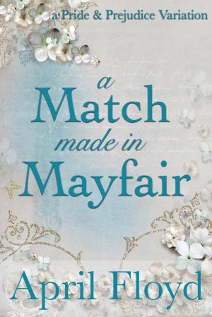 bigCover of the book A Match Made in Mayfair by 