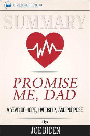 Cover of Summary of Promise Me, Dad: A Year of Hope, Hardship, and Purpose by Joe Biden
