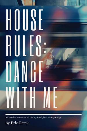 Cover of the book House Rules: Dance with Me by Eric Reese, Bernice Cullinan, Brod Bagert