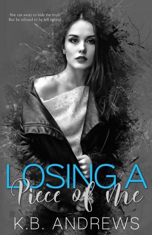Cover of the book Losing a Piece of Me by Carole Towriss