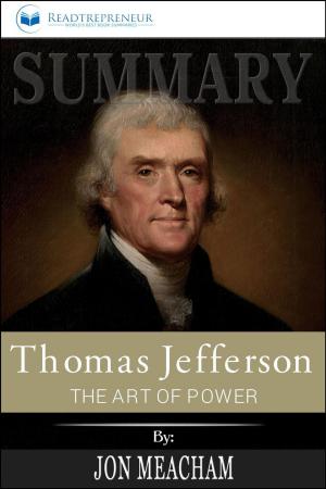 Cover of the book Summary of Thomas Jefferson: The Art of Power by Jon Meacham by Adrienne deWolfe