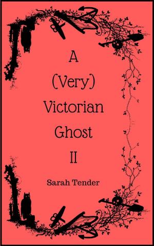 Cover of the book A (Very) Victorian Ghost II by Geneviève Rousseau, Eclats de lire