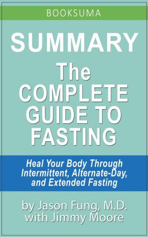 Book cover of Summary: The Complete Guide to Fasting by Jason Fung, MD