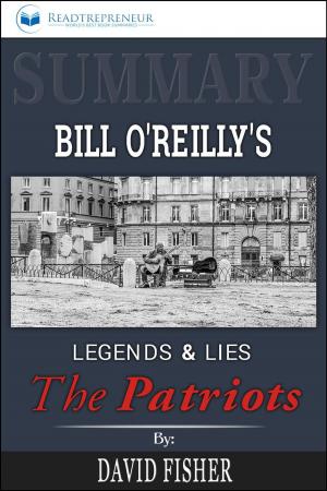 bigCover of the book Summary of Legends and Lies: The Patriots by David Fisher by 