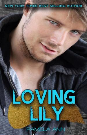 Cover of the book Loving Lily by Troy McCombs