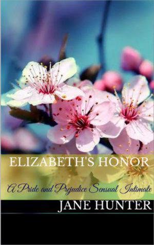 Cover of Elizabeth's Honor: A Pride and Prejudice Sensual Intimate