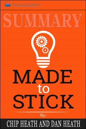 Cover of the book Summary of Made to Stick: Why Some Ideas Survive and Others Die by Chip Heath by Readtrepreneur Publishing