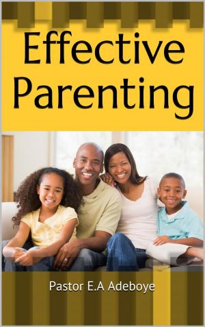 Book cover of Effective Parenting