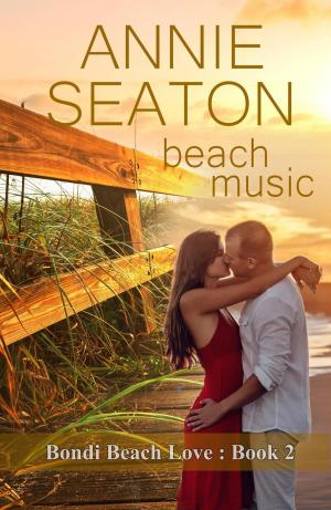 Cover of the book Beach Music by Annie Seaton