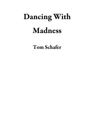 Book cover of Dancing With Madness