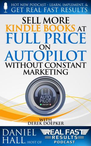 Cover of Sell More Kindle Books at Full Price on Autopilot without Constant Marketing