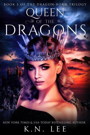 Cover of the book Queen of the Dragons by Kathryn Renard