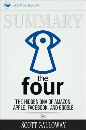 Cover of Summary of The Four: The Hidden DNA of Amazon, Apple, Facebook, and Google by Scott Galloway