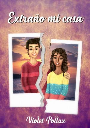 Cover of the book Extraño mi casa by Alisa Hutton