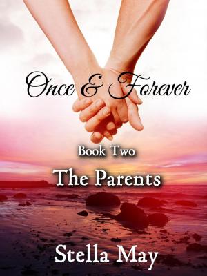 Cover of the book Once & Forever. Book Two: The Parents by Jessica Steele