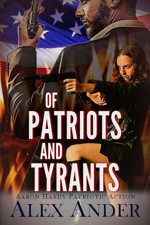 Cover of the book Of Patriots and Tyrants by G. Allen Clark
