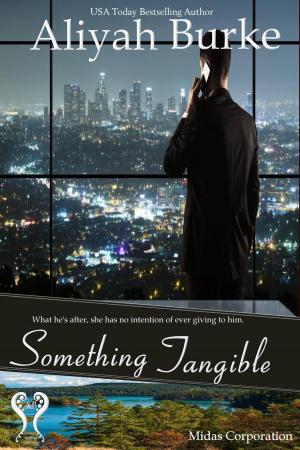 Cover of the book Something Tangible by Aliyah Burke