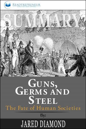 Cover of Summary of Guns, Germs, and Steel: The Fates of Human Societies by Jared Diamond
