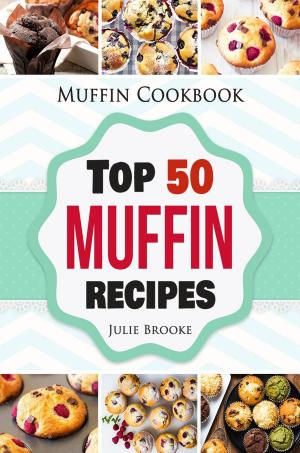 Book cover of Muffin Cookbook: Top 50 Muffin Recipes