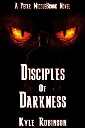 Cover of the book Disciples of Darkness by Mary Martinez