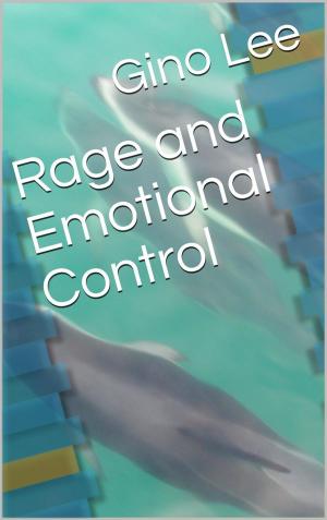 Cover of the book Rage and Emotional Control by Elisabeth kubler Ross