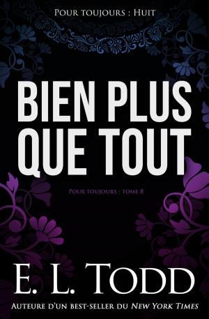 Book cover of Bien plus que tout