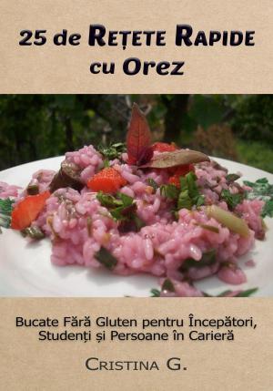 Book cover of 25 de Retete Originale cu Orez: Carte de Bucate Fara Gluten