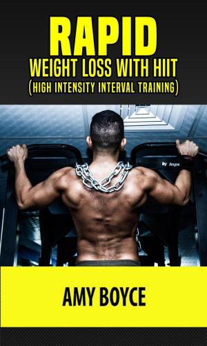 Cover of Rapid Weight Loss with HIIT (High Intensity Interval Training)