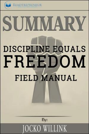 Cover of Summary of Discipline Equals Freedom: Field Manual by Jocko Willink
