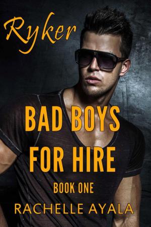 Cover of Bad Boys for Hire: Ryker